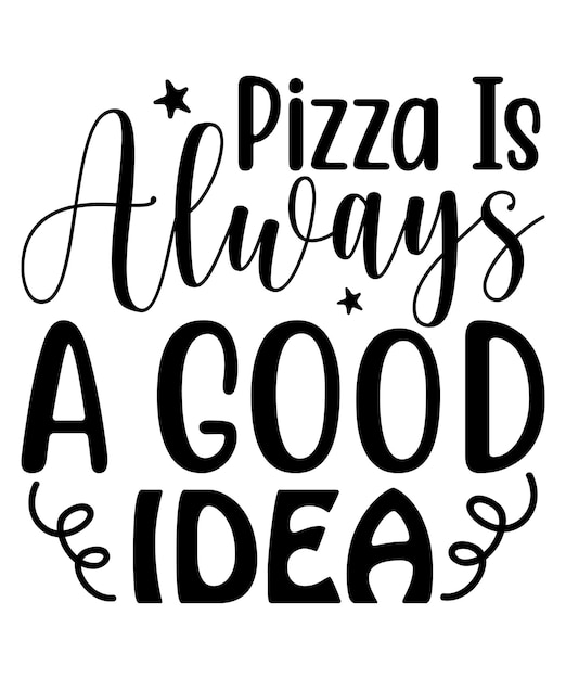 Pizza é sempre uma boa ideia dia dos amantes da pizza desenhos únicos