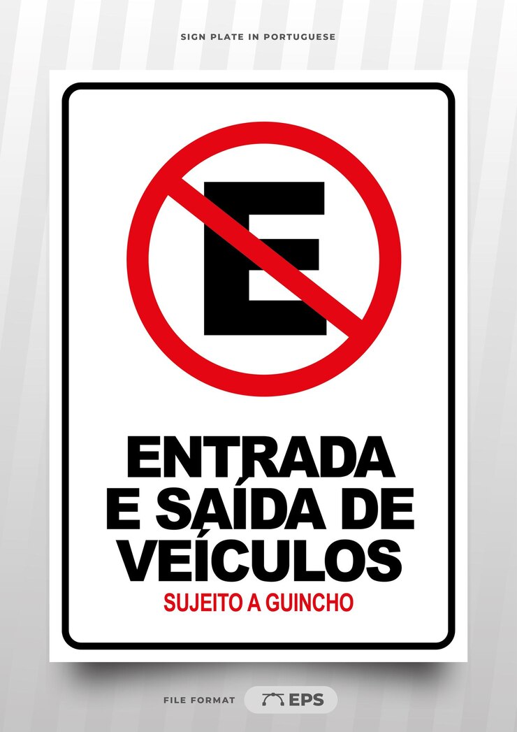 Vetor placa de entrada e saída de veículos em português do brasil