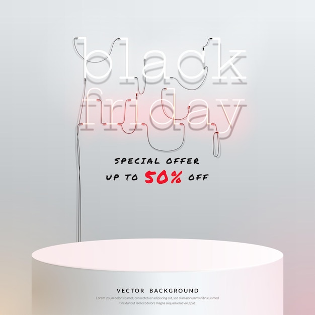 Pódio de sexta-feira negra com letreiro neon em fundo branco ilustração vetorial
