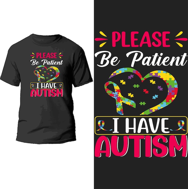 Por favor, seja paciente, eu tenho design de camiseta de autismo.