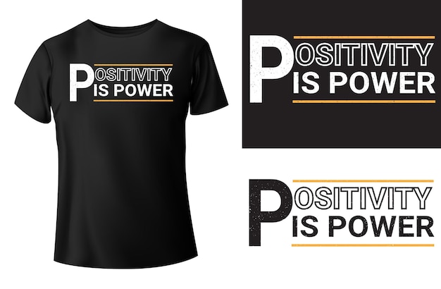 Vetor positividade é design de camiseta de tipografia de poder e vetor de modelo