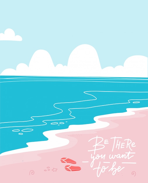 Praia com mar azul. esteja lá você quer ser - citação de letras. ilustração plana dos desenhos animados