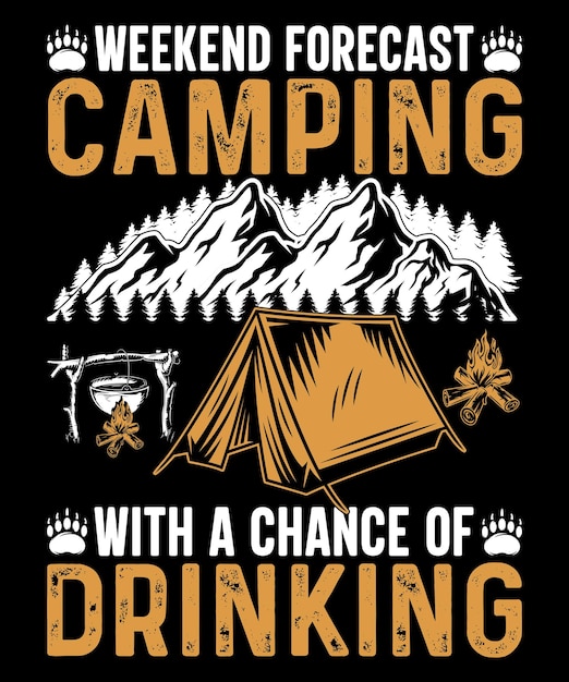 Previsão de fim de semana acampando com chance de beber design de camiseta