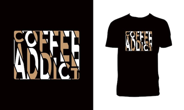 Projeto da camisa da tipografia t do viciado do café.