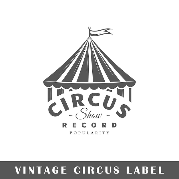 Vetor rótulo de circo isolado. modelo de logotipo.