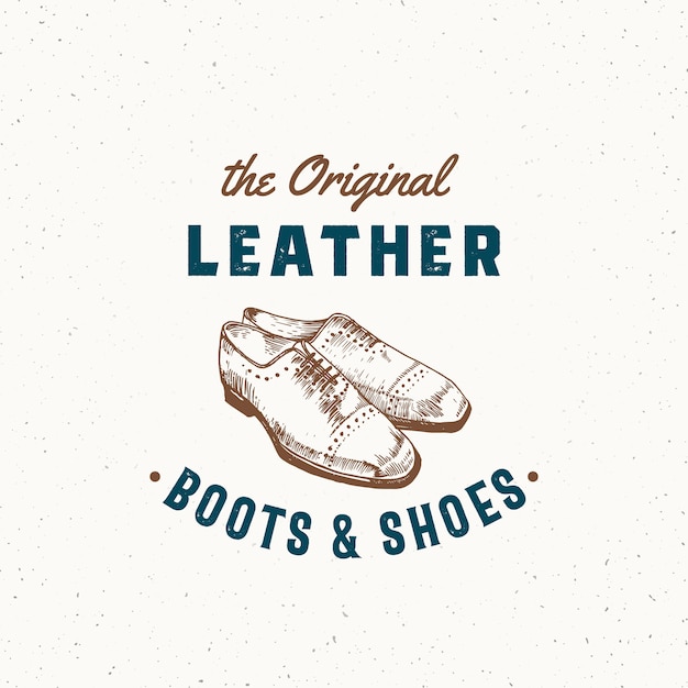 Sapatos e botas de couro original Retro sinal, símbolo ou logotipo modelo. Ilustração de sapato masculino e emblema de tipografia Vintage com textura surrada. Isolado.