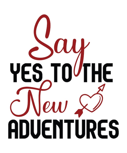 Say_yes_to_the_new_adventures