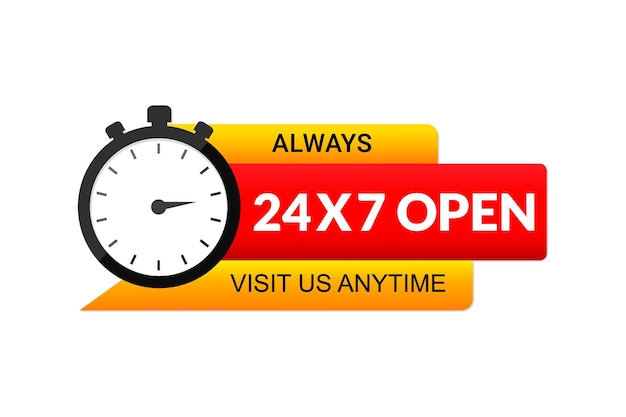 Sempre aberto 24,7 e visite-nos a qualquer momento, design vetorial.