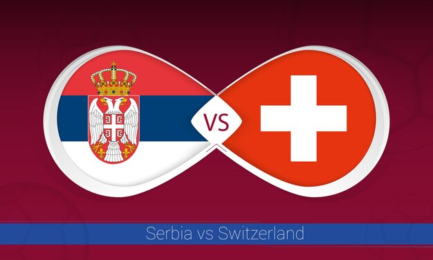 Sérvia vs Suíça na competição de futebol Grupo A versus ícone no fundo do futebol