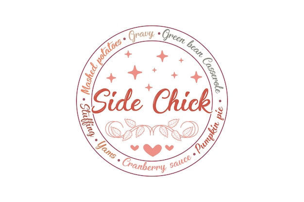 Vetor side chick engraçado citações de ação de graças tipografia design de camiseta