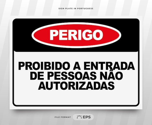 Vetor sinal de perigo proibido entrada de pessoas não autorizadas em português brasileiro