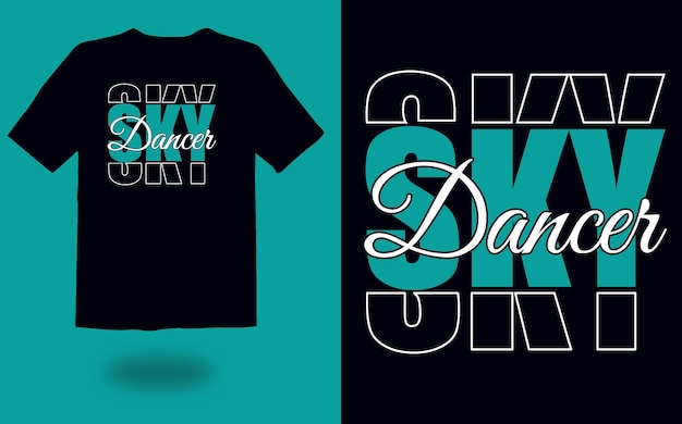 Vetor sky dancer tipografia design de camiseta