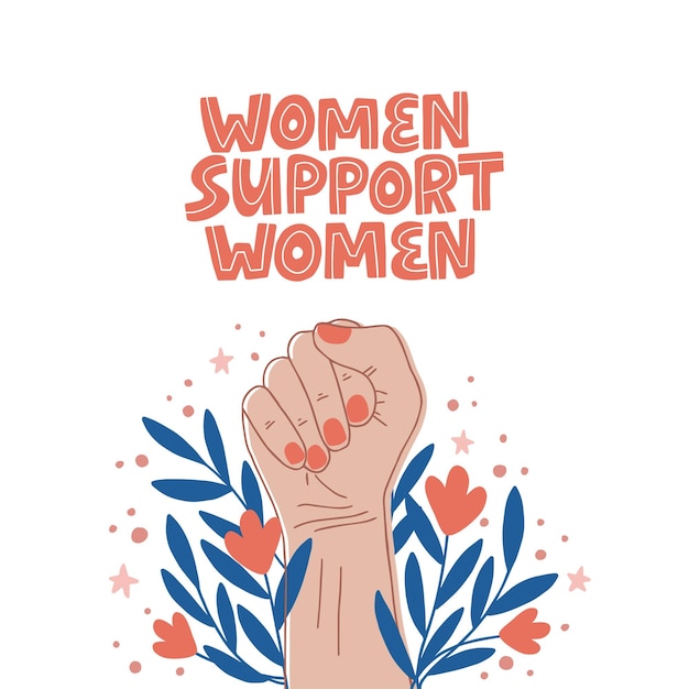 Slogan do feminismo Mulheres apoiam mulheres. Poder feminino.