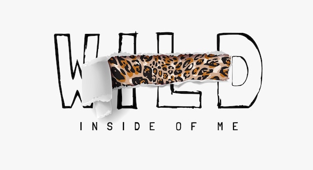 Slogan selvagem arrancado revelando pele de leopardo dentro da ilustração