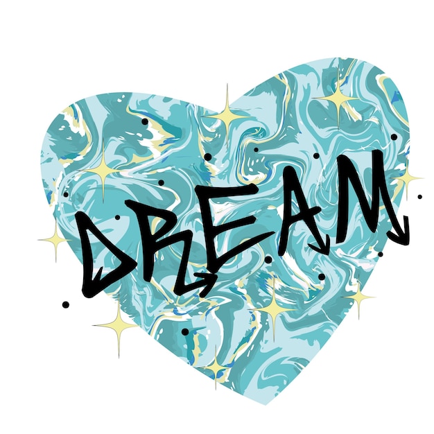 Sonho de inscrição em estilo graffiti em tinta preta sobre um fundo de coração azul com fundo psicodélico