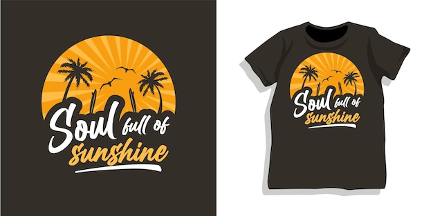 Soul cheia de luz do sol design de camiseta
