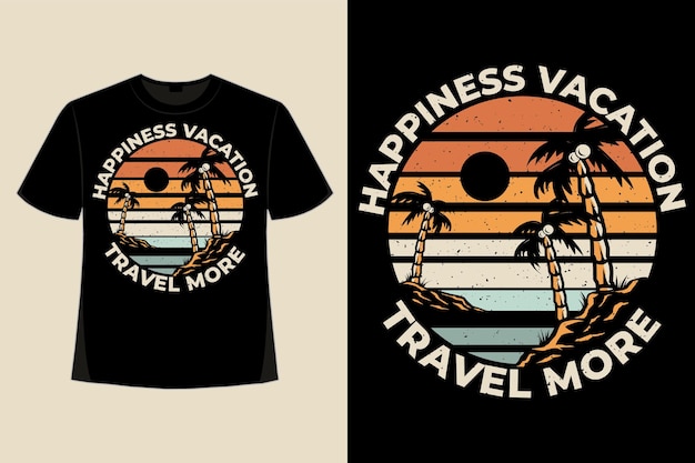 T-shirt design de felicidade viagem férias praia palmeira estilo retro ilustração vintage