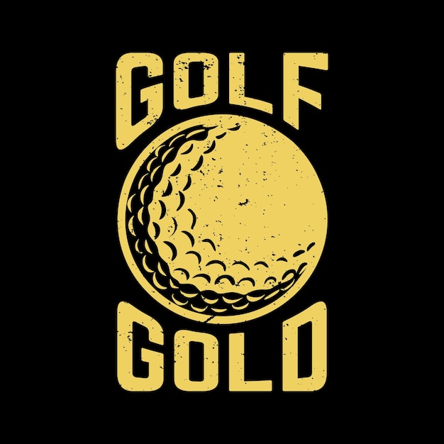 T shirt design golfe ouro com bola de golfe e fundo preto ilustração vintage