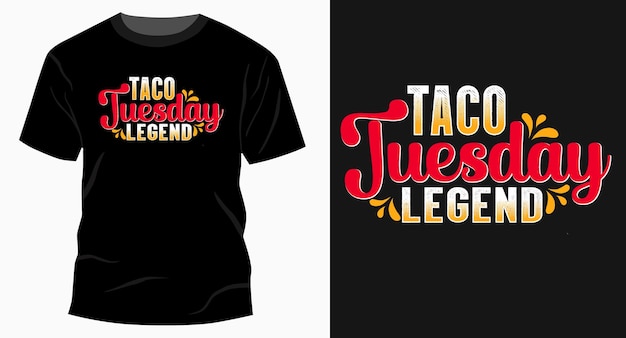 Taco tuesday tipografia t shirt design vector geaphic