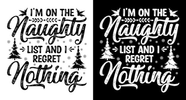 Vetor the naughty list tipografia de natal design de camiseta
