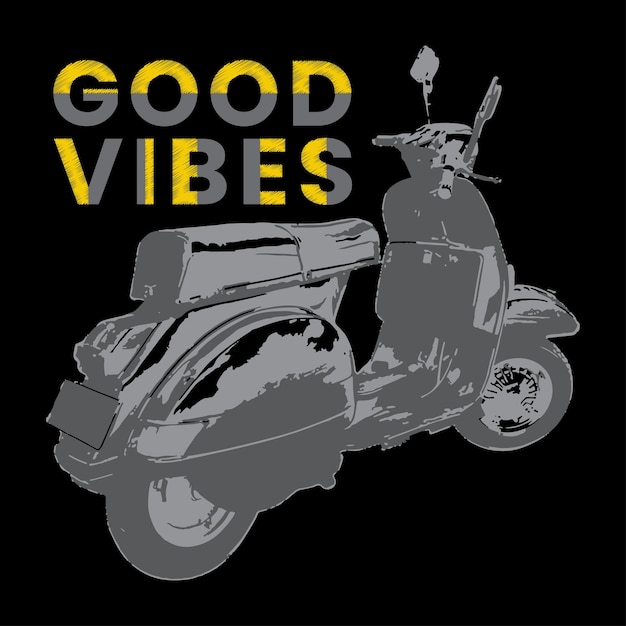 Vetor tipografia de boas vibrações de slogan vetorial com ilustração clássica de camiseta de design vespa