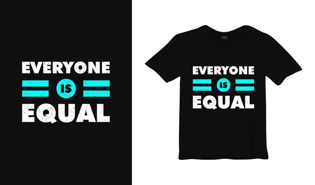 Todos são iguais, tipografia, design de camisetas