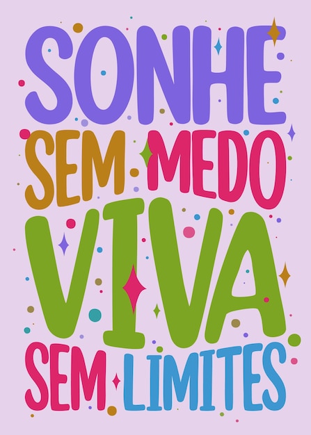 Vetor tradução de pôster colorido motivacional português brasileiro sonhe sem medo viva sem limites