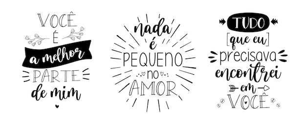 Três letras de amor em vetor português brasileiro. Tradução: "Você é a melhor parte de mim" "Nada é pequeno no amor" "Tudo que eu precisava, encontrei em você"