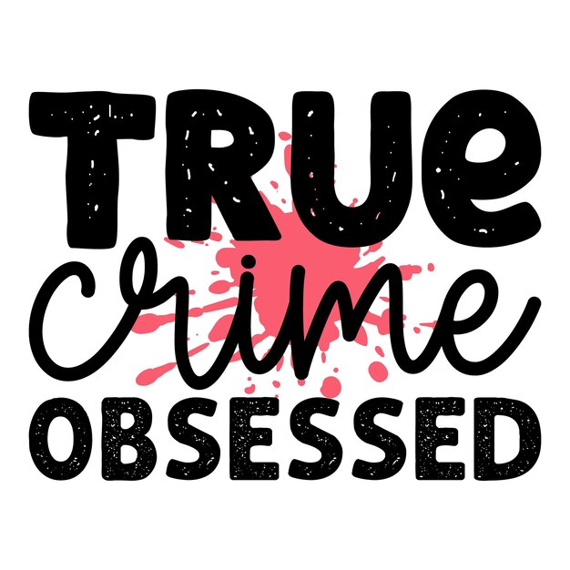 True crime design svg e download digital