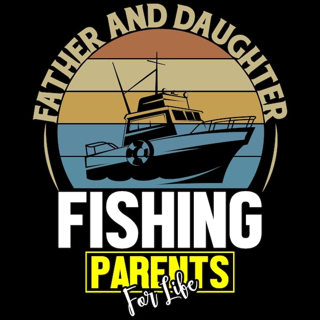 Tshirt de vetor de pesca pai e filha peças de pesca para a vida camiseta de vetor de pesca pai e filha peças de pesca para a vida