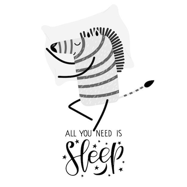 Tudo o que você precisa é de letras de sono desenho animado zebra adormecida feliz personagem engraçado em impressão animal