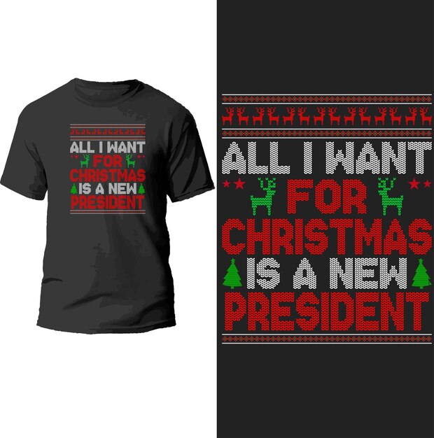 Tudo que eu quero para o natal é um novo design de camiseta do presidente.