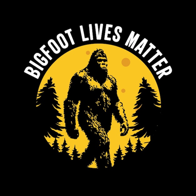 Um gráfico de bigfoot lives matter com um fundo amarelo