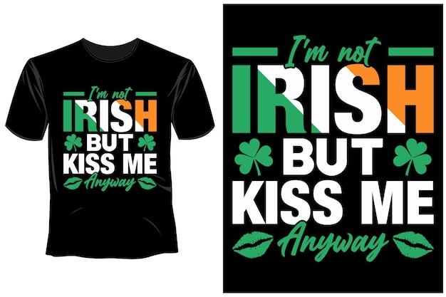 Uma camisa preta que diz 'eu não sou irlandês, mas me beije' nela