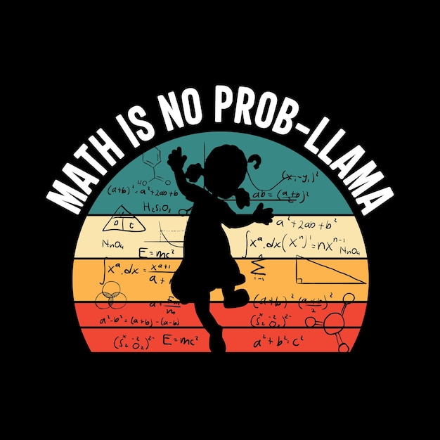 Uma camiseta preta com matemática não é problema - lhama escrita nela.