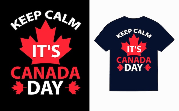 Uma camiseta que diz mantenha a calma, é o dia do Canadá.