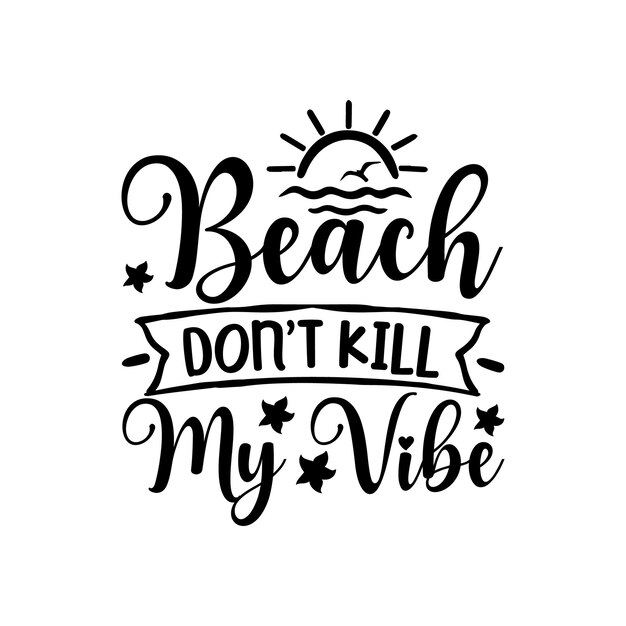 Vetor uma citação na praia não mata minhas vibrações.
