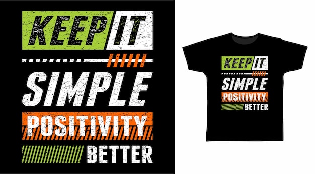 Use um design de camiseta simples com tipografia