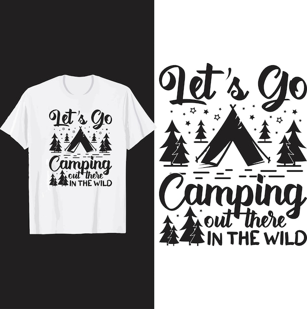 Vamos acampar lá fora no design da camiseta do mundo.