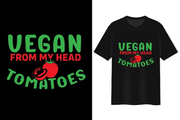 Vetor vegan from my head tomatoes, design de t-shirt.