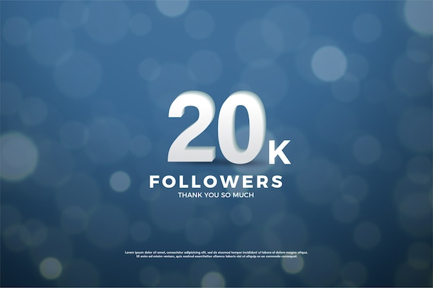 vinte mil seguidores com números tridimensionais e efeito de desfoque e efeitos de fundo