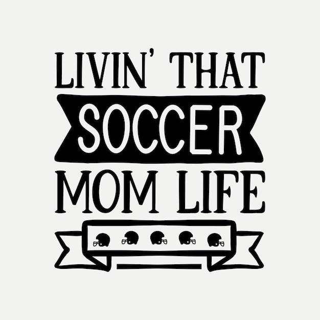 Vetor vivendo aquela vida de mãe de futebol