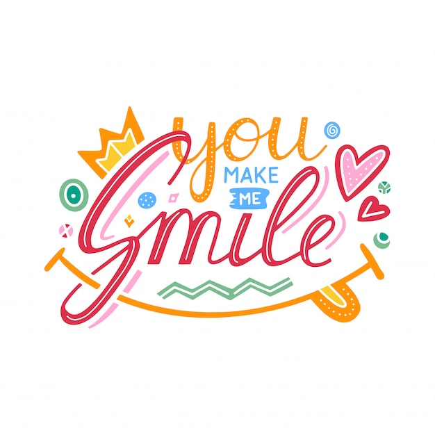 Você me faz sorrir Inspirational hand draw lettering quote