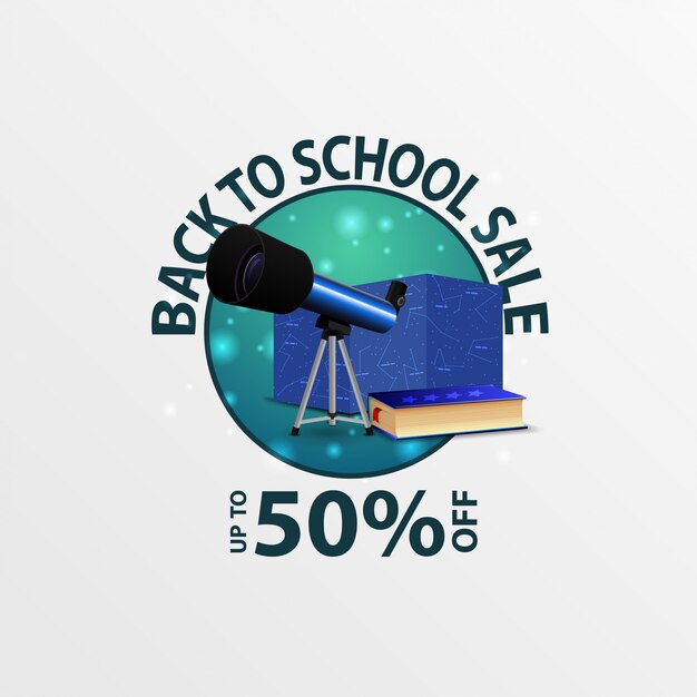 Voltar para a venda de escola, banner de desconto redondo com telescópio