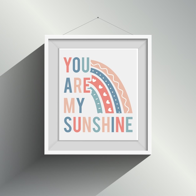 You Are My Sunshine Arte de parede baseada em texto colorido com design de arco-íris boho com moldura de foto