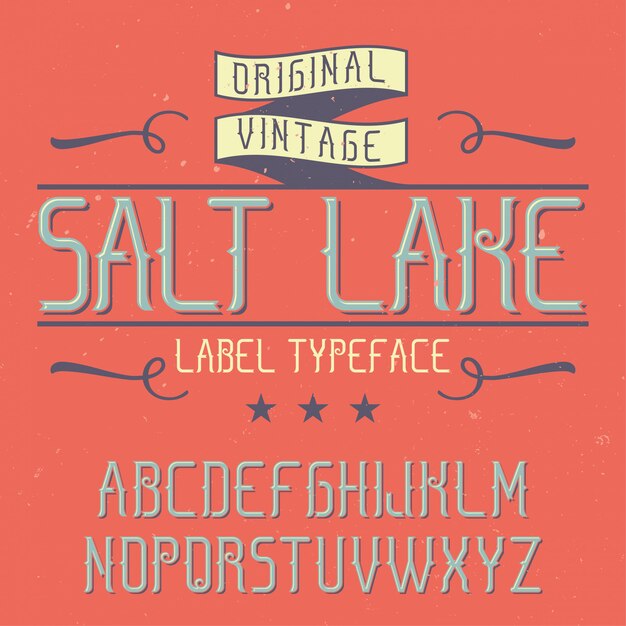 Carattere di etichetta vintage denominato Salt Lake. Buono da usare in qualsiasi etichetta creativa.