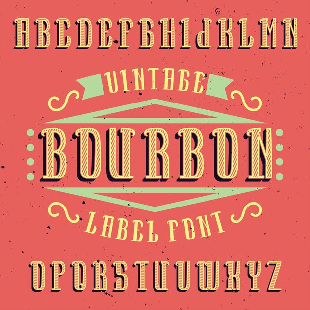 Carattere tipografico vintage di alfabeto ed etichetta denominato Bourbon.
