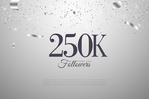 250k follower con numeri su sfondo argento