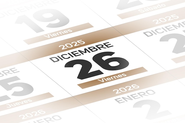 26 dicembre 2025 in spagnolo 26 de Diciembre de 2025 ano ilustracion del dia calendario Espano