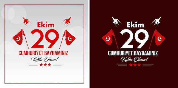 29 ottobre Giorno della Repubblica Nazionale della Turchia 29 Ekim Cumhuriyet Bayrami Kutlu Olsun Due posti